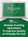 14 Mistake-Proofing Examples: Improve Quality at Virtually No Cost